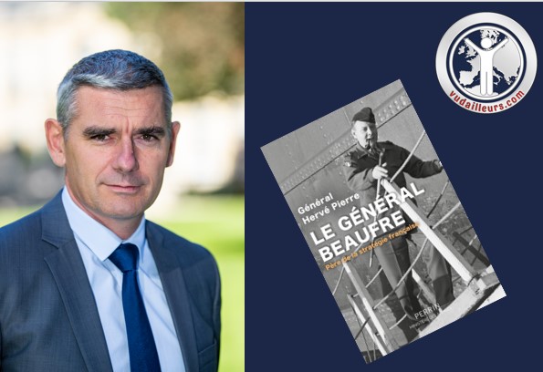 Le général Hervé Pierre, ou la fidélité française à l’intelligence du monde