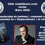 Stanislas de Quercize, auteur de Emparadiser la vie, portrait d’un leader humaniste engagé pour le bonheur et le sens.