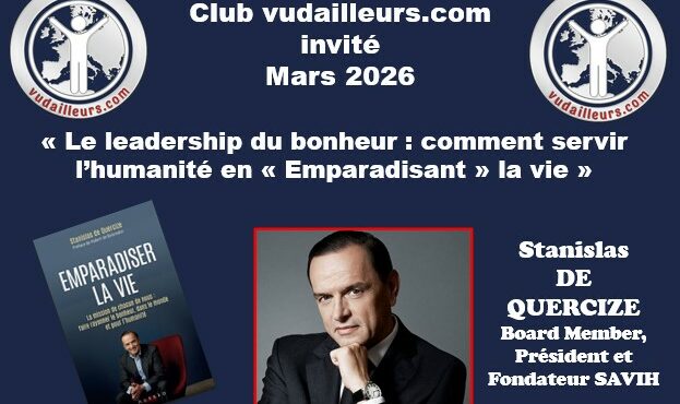 Stanislas de Quercize, auteur de Emparadiser la vie, portrait d’un leader humaniste engagé pour le bonheur et le sens.