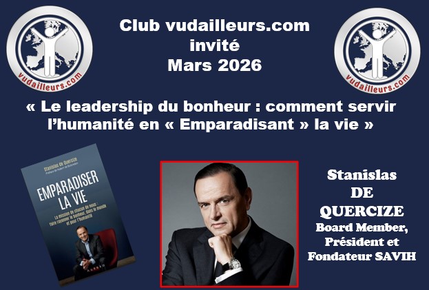 Stanislas de Quercize, auteur de Emparadiser la vie, portrait d’un leader humaniste engagé pour le bonheur et le sens.