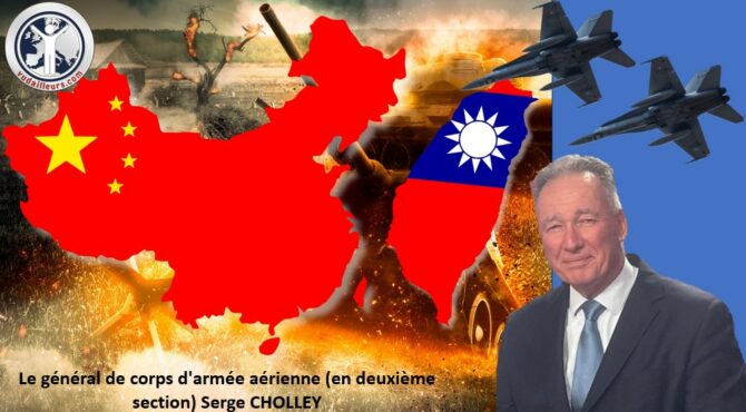 Le général Serge Cholley analyse les préparatifs militaires de la Chine contre Taïwan et décrypte les scénarios possibles d’escalade dans le détroit.